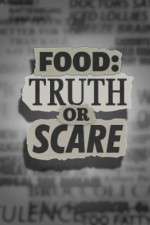 Watch Food Truth or Scare Vodly