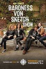 Watch Baroness Von Sketch Show Vodly