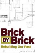 Watch Brick by Brick: Rebuilding Our Past Vodly