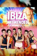 Watch Ibiza Weekender Vodly