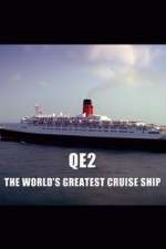 Watch QE2: The World's Greatest Cruise Ship Vodly