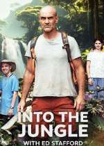 Watch Into the Jungle with Ed Stafford Vodly