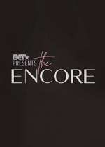 Watch BET Presents: The Encore Vodly