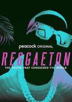 Watch Reggaeton: The Sound that Conquered the World Vodly