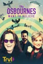 Watch The Osbournes Want to Believe Vodly