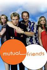 Watch Mutual Friends Vodly