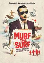 Watch Murf the Surf: Jewels, Jesus, and Mayhem in the USA Vodly