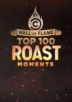 Watch Hall of Flame: Top 100 Comedy Central Roast Moments Vodly