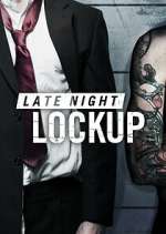 Watch Late Night Lockup Vodly