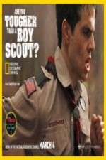 Watch Are You Tougher Than a Boy Scout Vodly