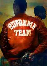 Watch Supreme Team Vodly