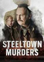 Watch Steeltown Murders Vodly