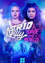 Watch Astrid & Lilly Save the World Vodly