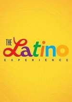 Watch The Latino Experience Vodly
