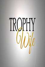 Watch Trophy Wife Vodly