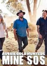 Watch Aussie Gold Hunters: Mine SOS Vodly