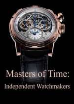 Watch Masters of Time: Independent Watchmakers Vodly