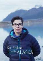 Watch Sue Perkins: Lost in Alaska Vodly
