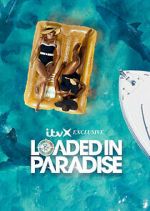 Watch Vodly Loaded in Paradise Online