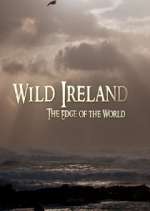 Watch Wild Ireland: The Edge of the World Vodly