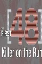 Watch The First 48: Killer on the Run Vodly
