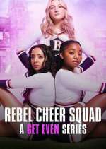 Watch Rebel Cheer Squad - A Get Even Series Vodly