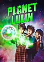 Watch Planet Lulin Vodly