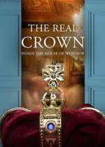 Watch The Real Crown: Inside the House of Windsor Vodly
