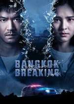 Watch Bangkok Breaking Vodly