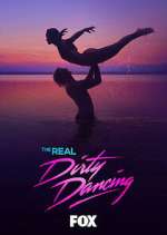 Watch The Real Dirty Dancing Vodly