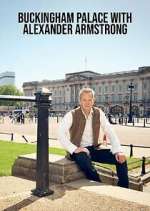 Watch Buckingham Palace with Alexander Armstrong Vodly