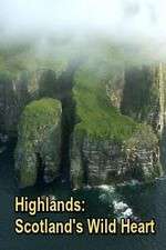 Watch Highlands: Scotland's Wild Heart Vodly
