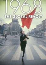 Watch 1968 The Global Revolt Vodly
