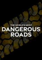Watch World's Most Dangerous Roads Vodly