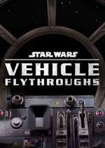 Watch Star Wars: Vehicle Flythrough Vodly