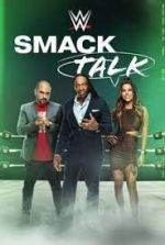 Watch WWE Smack Talk Vodly