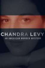 Watch Chandra Levy: An American Murder Mystery Vodly