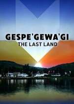 Watch Gespe'gewa'gi: The Last Land Vodly