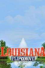 Watch Louisiana Flip N Move Vodly
