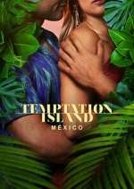 Watch Temptation Island México Vodly