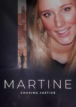 Watch Martine: Chasing Justice Vodly