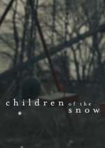Watch Children of the Snow Vodly