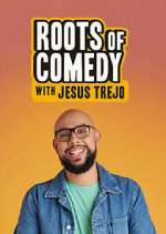 Watch Roots of Comedy with Jesus Trejo Vodly