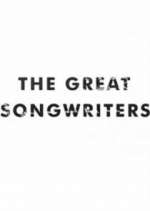 Watch The Great Songwriters Vodly