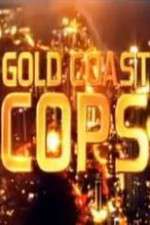 Watch Gold Coast Cops Vodly