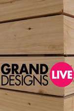 Watch Grand Designs Live Vodly