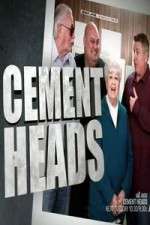 Watch Cement Heads Vodly