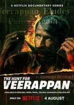 Watch The Hunt for Veerappan Vodly