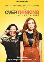 Watch Overthinking with Kat & June Vodly