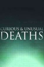 Watch Curious & Unusual Deaths Vodly